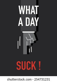 Words WHAT A DAY
