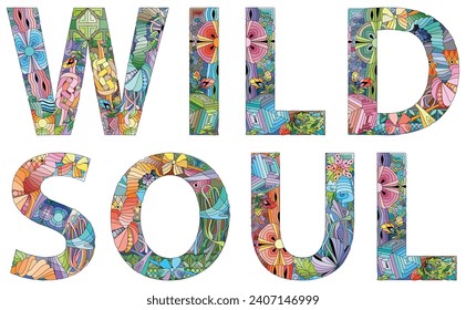 Words WILD SOUL. Vector decorative zentangle object for any purpose