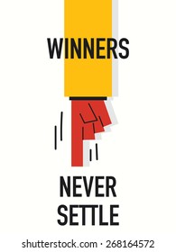Words WINNERS NEVER SETTLE