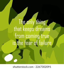 Words of wisdom with fern leaf floral abstract background