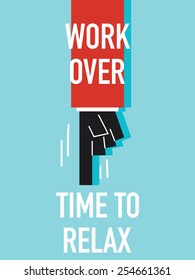 Words WORK OVER TIME TO RELAX