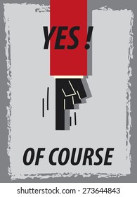 Words YES OF COURSE