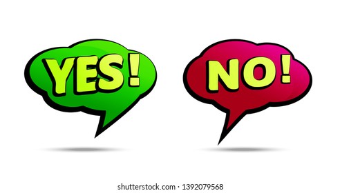 The words "yes" and "no" and edging.
in the style of pop art.
on a white background.
