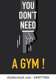 Words YOU DON'T NEED A GYM