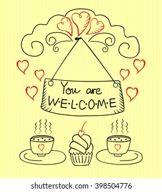 The words You are Welcome on striped yellow background with cups and cakes