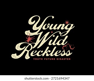 Die Wörter Young Wild Reckless werden in einer stilisierten Schrift mit kleinen spinnen- und floralen Akzenten dargestellt. Unten steht der kleinere Text Youth Future Disaster.
