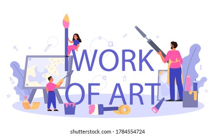 Work of art typographic header. Student holding art tools. Artist learning kids to draw and craft. Painting, sculpting and crafting. Isolated flat vector illustration