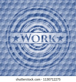 Work blue emblem or badge with abstract geometric pattern background.