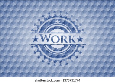 Work blue emblem or badge with abstract geometric polygonal pattern background.