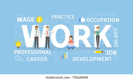Work concept illustration. Idea of occupation, wage and career.