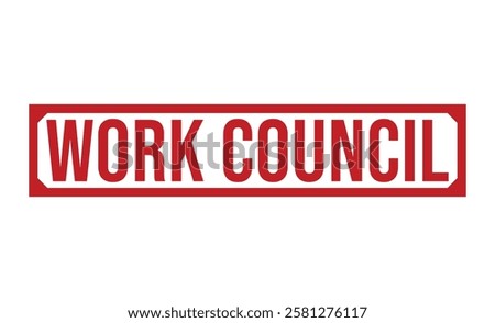 WORK COUNCIL Red rubber stamp on white background. WORK COUNCIL stamp sign. WORK COUNCIL stamp.