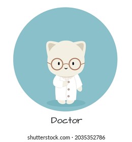 Work as doctor. Simple cute cat character profession as doctor. Introduction profession in the world easy to understand Flat vector illustration. 