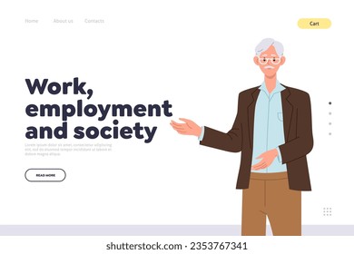 Work, employment and society conceptual landing page design template with old man character