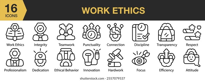 Work Ethics icon set. Includes connection, transparency, respect, focus, efficiency, attitude, and More. Outline icons vector collection.