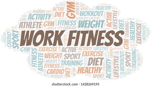 Work Fitness word cloud. Wordcloud made with text only.