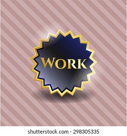 Work gold shiny emblem