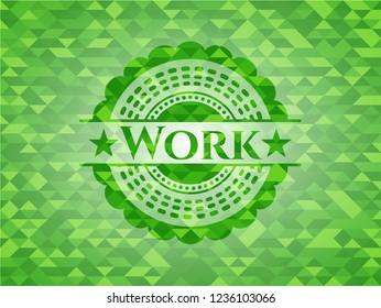 Work green emblem with mosaic background