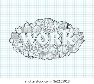 Work - Hand Lettering and Doodles Elements Sketch on Exercise book  page in square Background.
Vector illustration