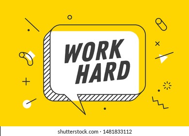 Work Hard. Banner, Speech Bubble, Poster And Sticker Concept, Geometric Memphis Style With Text Work Hard. Icon Balloon With Quote Message Work Hard. Explosion Burst Design. Vector Illustration