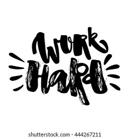 Work hard and be nice to people. Hand lettering motivation poster. Ink modern brush calligraphy print. Handdrawn trendy design for a logo, greeting cards, invitations, posters,banners, t-shirts.