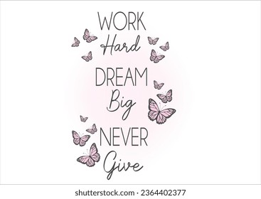 work hard butterfly hand drawn design vector