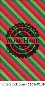 Work Hard christmas emblem.