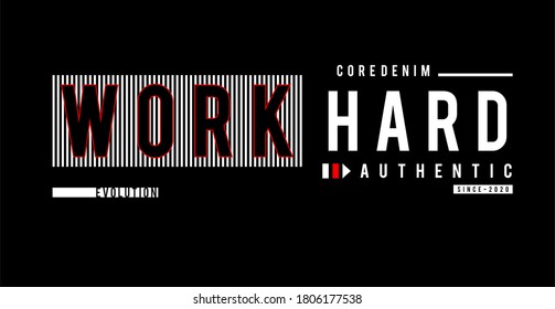 work hard design typography for print t shirt