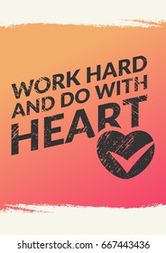 WORK HARD AND DO WITH HEART. Fitness Workout Gym Motivation Banner. Creative Vector Typography Grunge Poster Concept