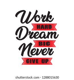 Work Hard Dream Big