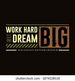 work hard dream big graphic design vector art
