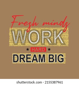 work hard dream big Premium Vector illustration of a text graphic. suitable screen printing and DTF for the design boy outfit of t-shirts print, shirts, hoodies baba suit, kids cottons, etc.