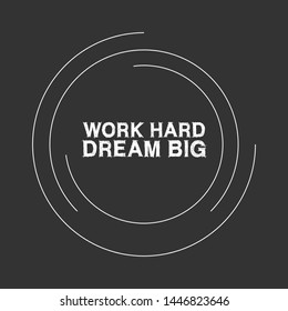 Work Hard Dream Big - T-shirt print, graphic for t-shirt. Slogan for t-shirt, Tee Design For Printing