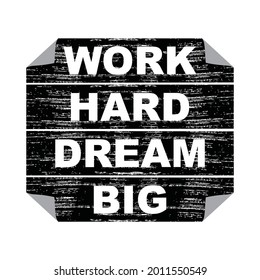 Work hard dream big, typography graphic design, for t-shirt prints, vector illustration