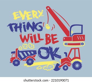 work hard and everything will be ok, shirt design for kids