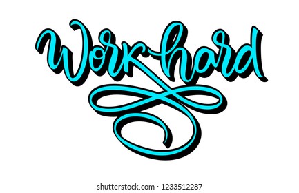 Work Hard flourished calligraphy vector banner. Inspirational vintage style ornate brush lettering. Motivational hand written quote. Black and blue illustration on white background
