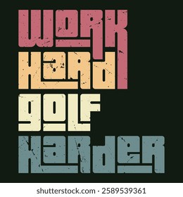 Work Hard Golf Harder" is an empowering design for those who balance their passion for success with the thrill of golf. This design motivates you to give your all—both in work and on the course.