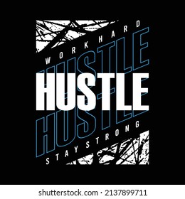Work hard hustle design typography, designs for t-shirts, wall murals, stickers, ready to print vector illustration 