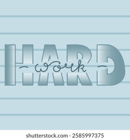 Work Hard Lettering. Inspirational hand drawn doodle quote. Motivational text vector illustration