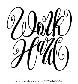 Work hard lettering with swirl.