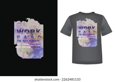 Work Hard Motivation T-Shirt Design