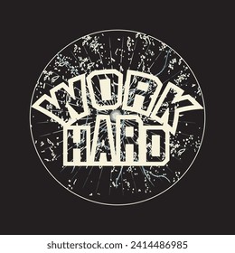 Work hard motivational and inspirational quotes lettering typography t shirt design