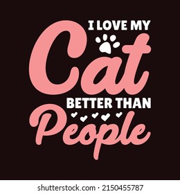 I work hard so my cat can have a better life - Cat T-shirt Design Graphic for all types of surfaces.