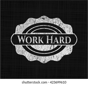 Work Hard on chalkboard