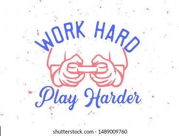 Work Hard Play Harder Gamer Quote with Hand hold a controller