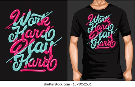 work hard play hard lettering typography. inspiration and motivational typography quotes for t-shirt and poster design illustration - vector