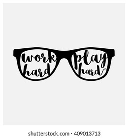 Work Hard Play Hard (Motivational Quote Vector Art)