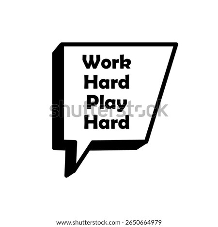Work hard quotes sticker word and typography for layout social media post, print ads, web. Quotes and tagline for art print.