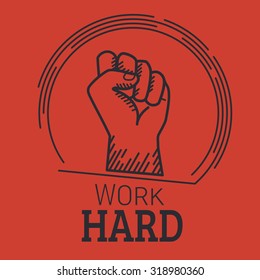 Work hard retro illustration of human fist with lettering for motivational poster isolated on red background