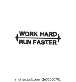 trabalho duro executar mais rápido fitness motivação design parches para t shirts e outros usos
