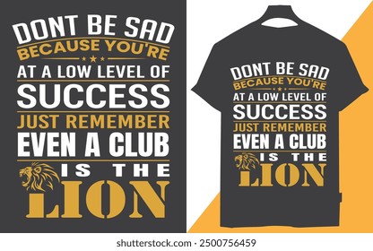 work hard in silence let success make the noise t shirt design, Success is the sum of small efforts repeated daily, Success is not for the lazy, Success is the best revenge, 